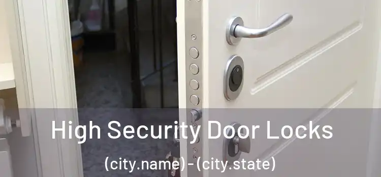  High Security Door Locks (city.name) - (city.state)